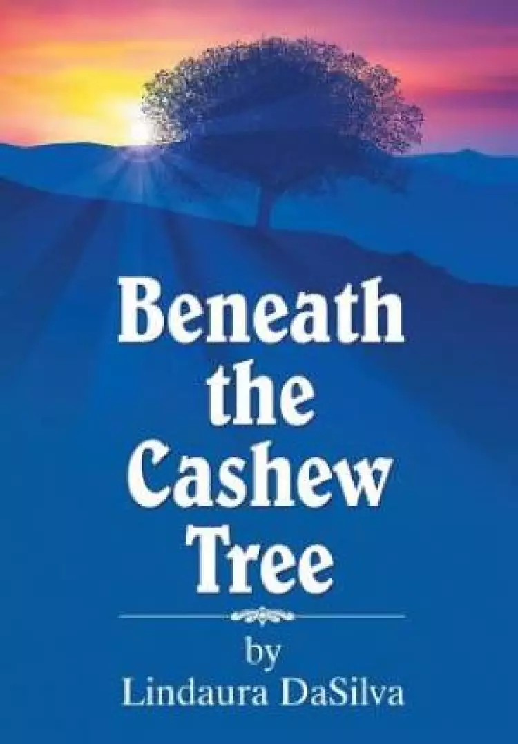 Beneath the Cashew Tree