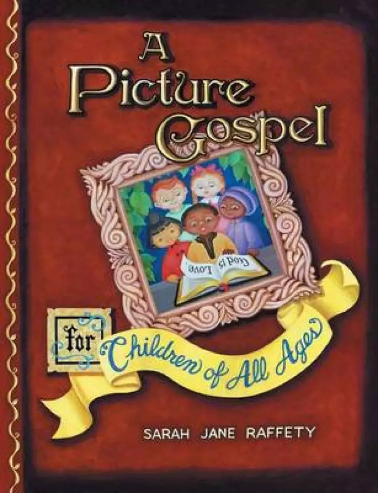 A Picture Gospel for Children of All Ages