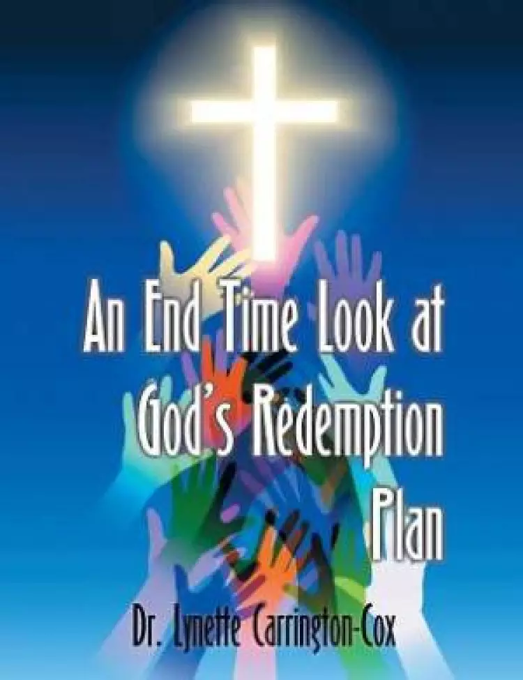 An End Time Look at God's Redemption Plan