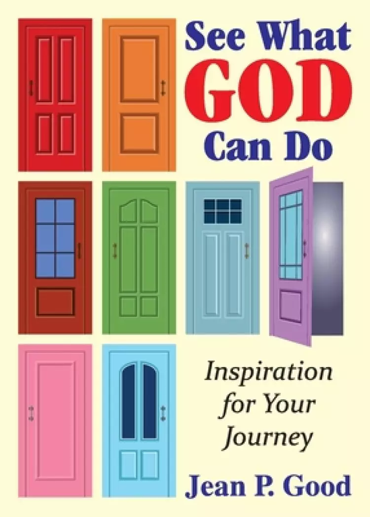 See What God Can Do: Inspiration for Your Journey