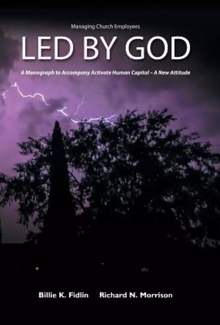 Led by God: A Monograph to Accompany Activate Human Capital - A New Attitude