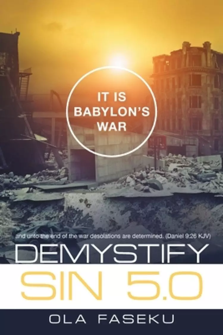 Demystify Sin 5.0: It Is Babylon's War