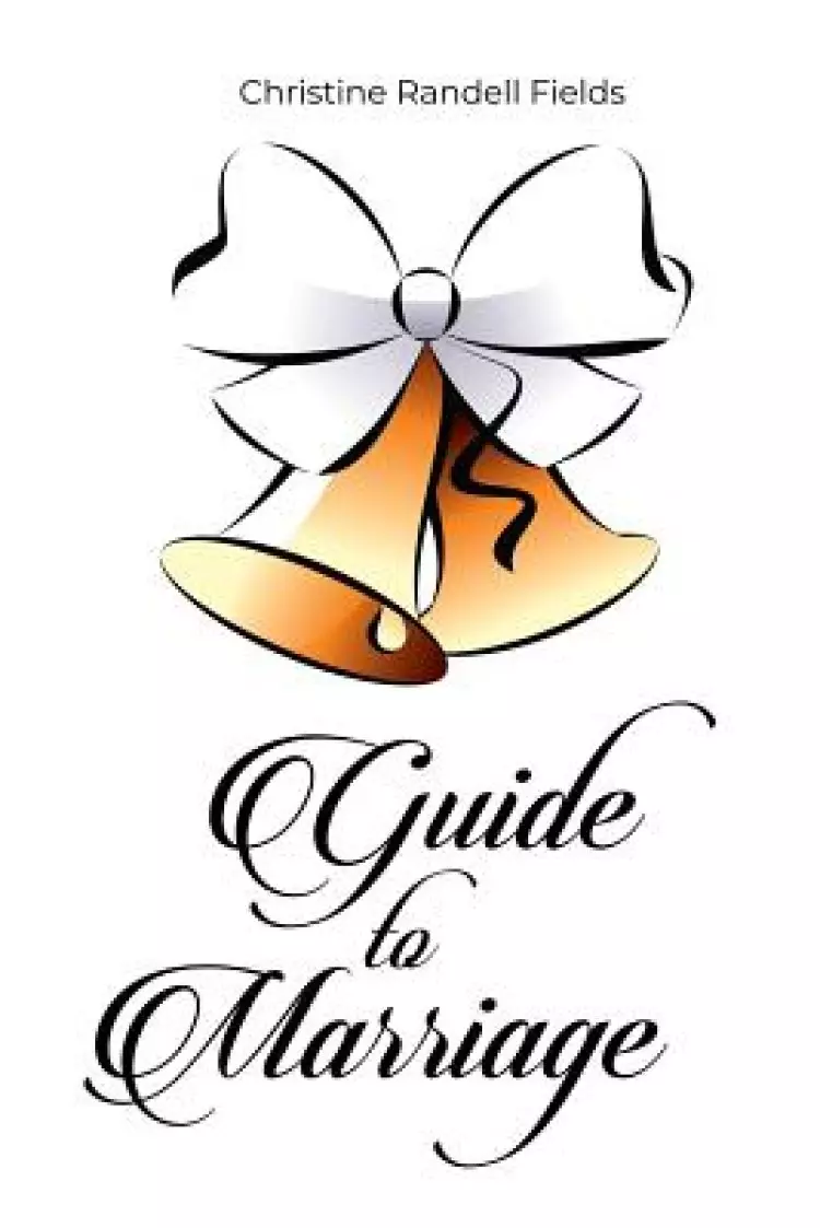 Guide to Marriage