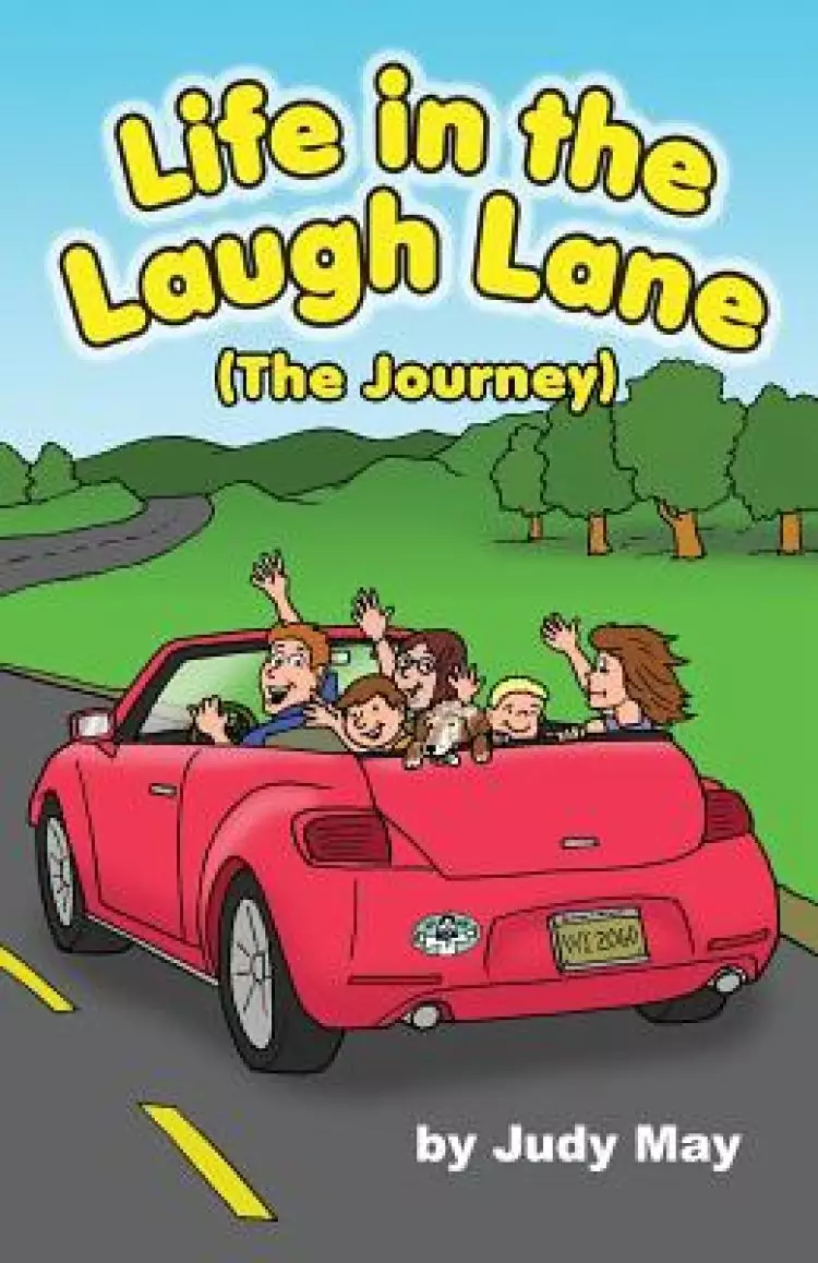 Life in the Laugh Lane: (The Journey)