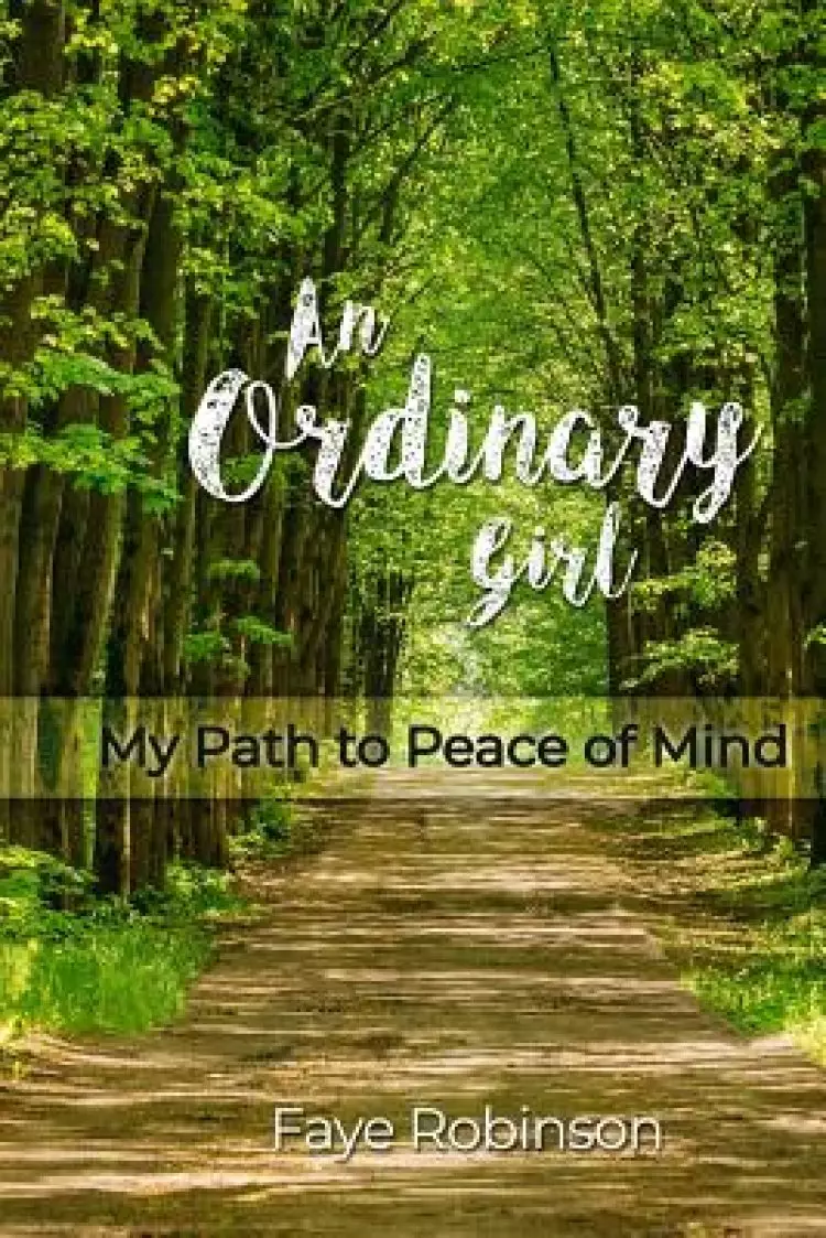 An Ordinary Girl: My Path to Peace of Mind