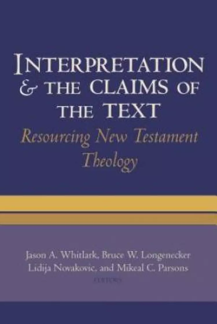 Interpretation & the Claims of the Text