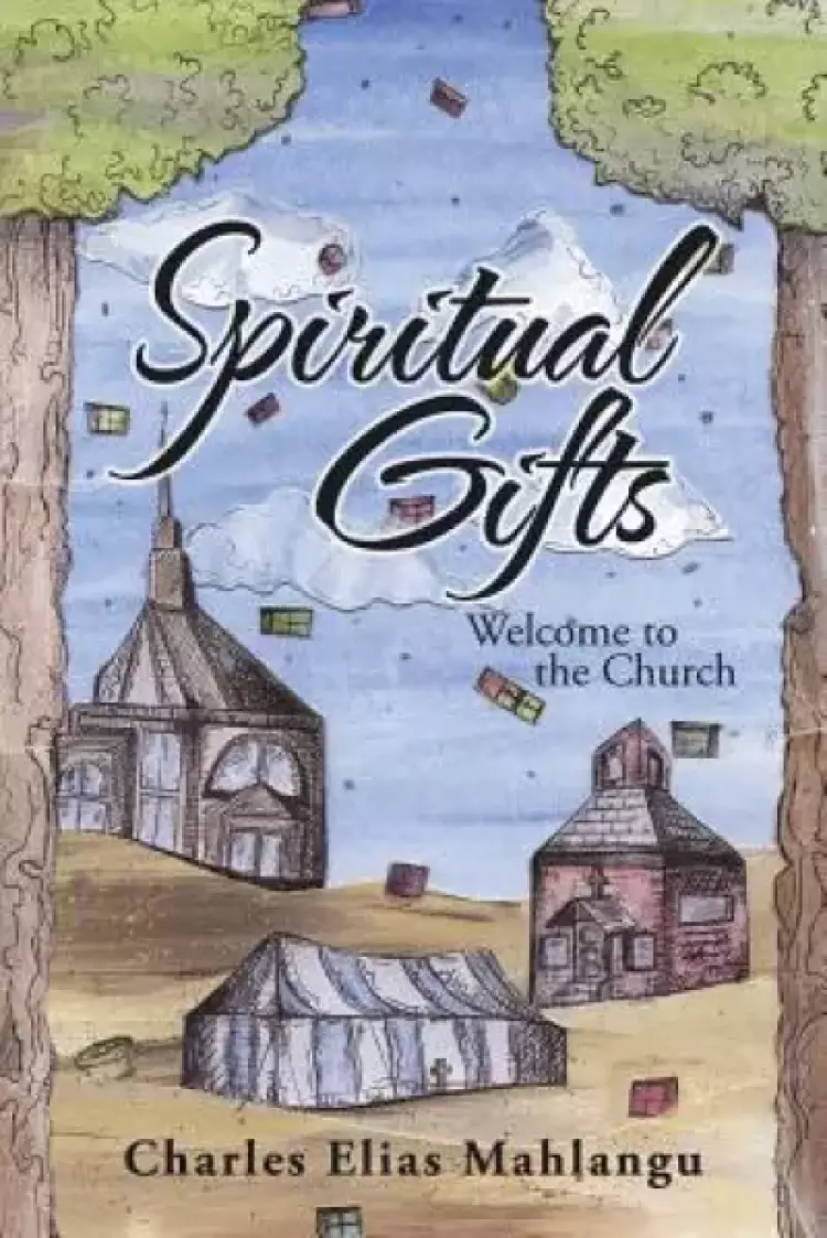 Spiritual Gifts: Welcome to the Church