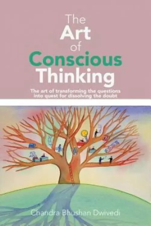 The Art of Conscious Thinking