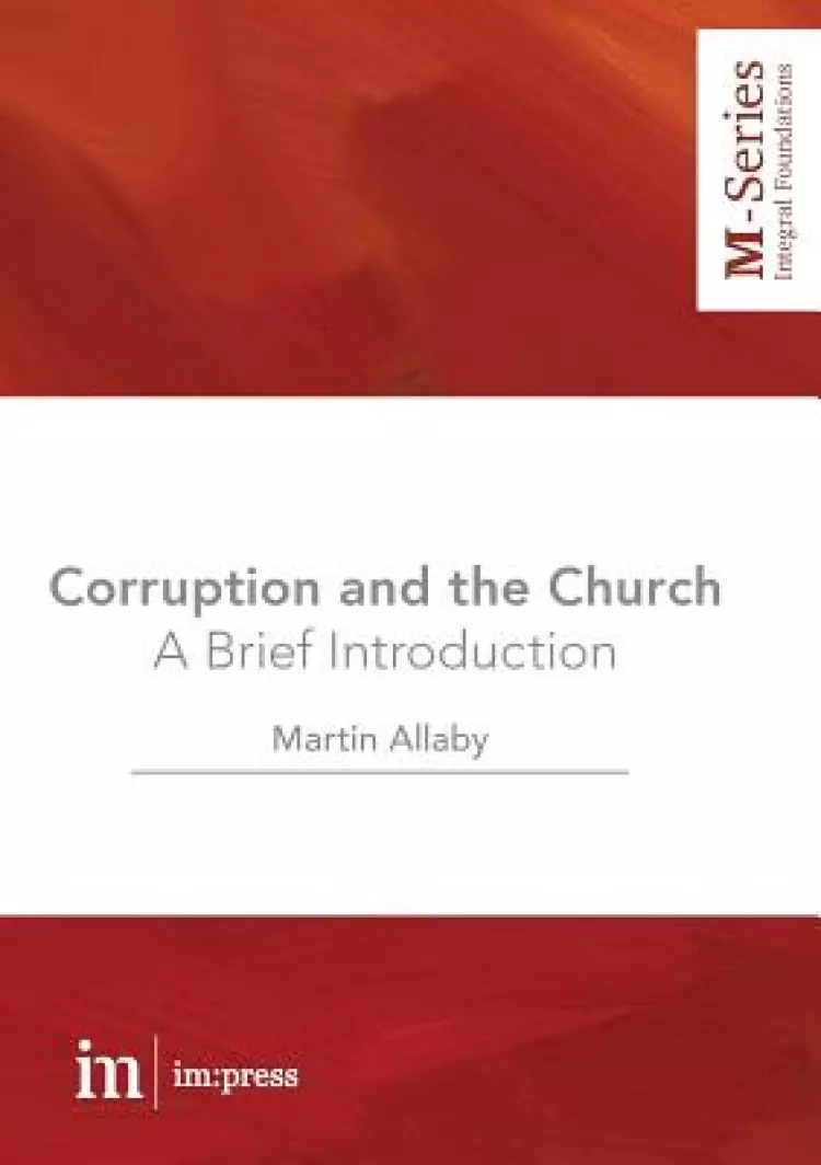 Corruption and the Church: A Brief Introduction
