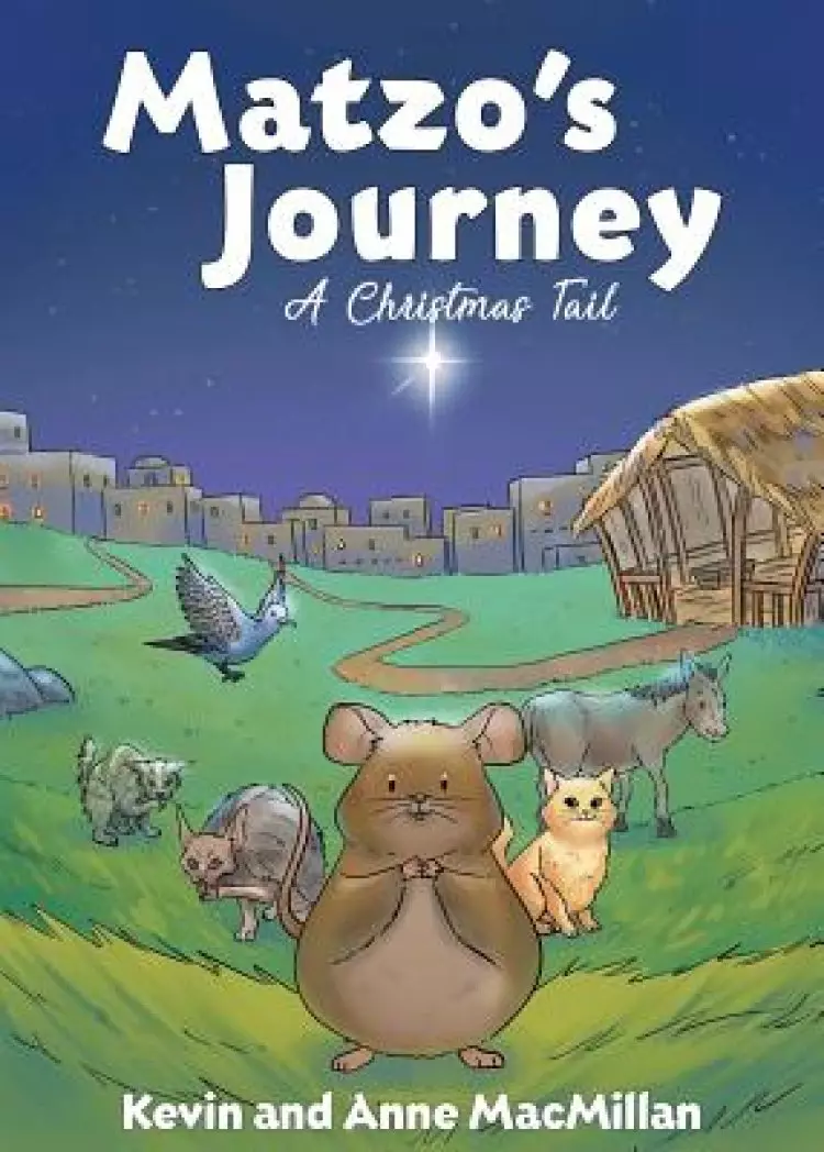 Matzo's Journey: A Christmas Tail