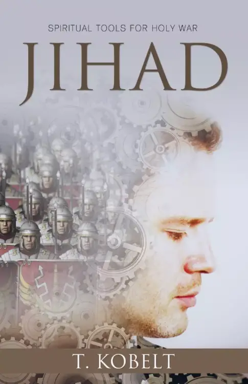 Jihad: Spiritual Tools for Holy War