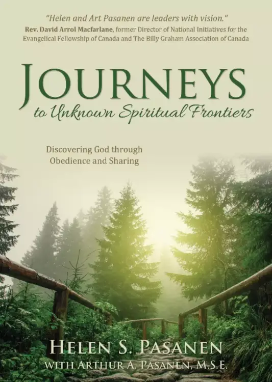 Journeys to Unknown Spiritual Frontiers : Discovering God through Obedience and Sharing