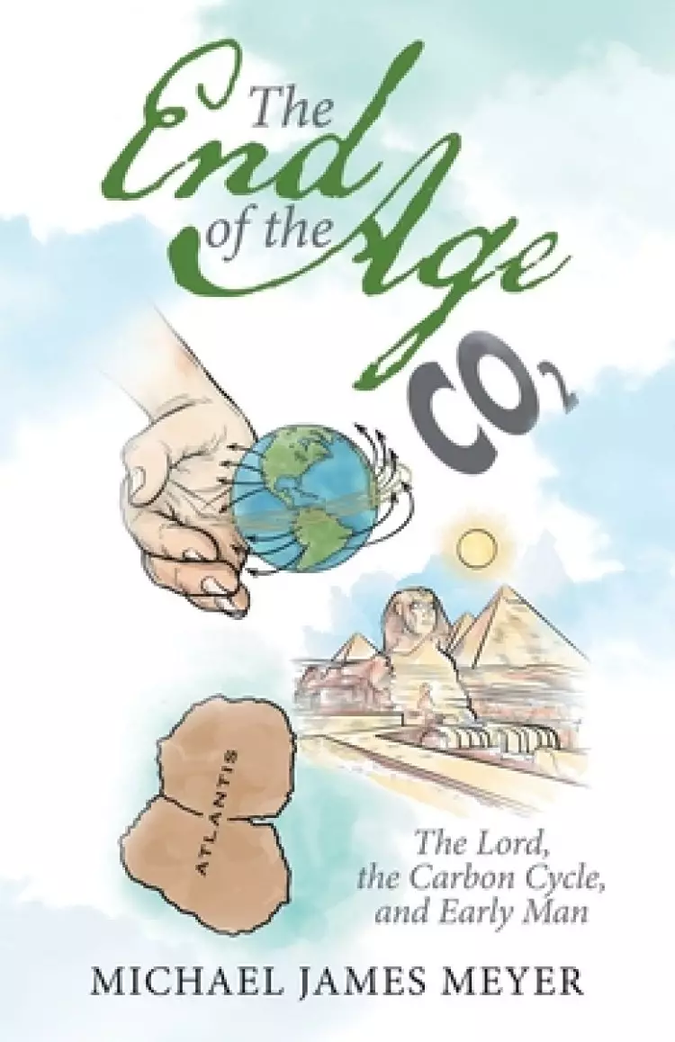 Michael Meyer with the End of the Age  the Lord, the Carbon Cycle, and Early Man