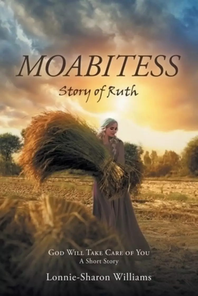 Moabitess: Story of Ruth