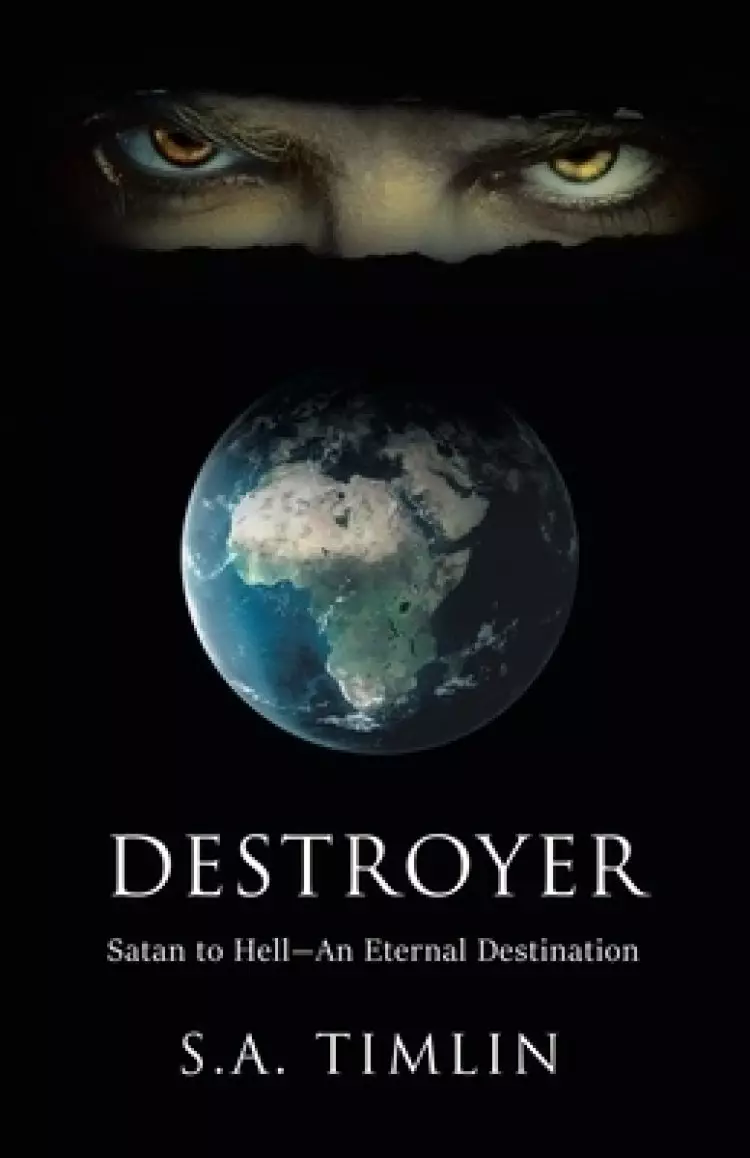 Destroyer: Satan to Hell-An Eternal Destination