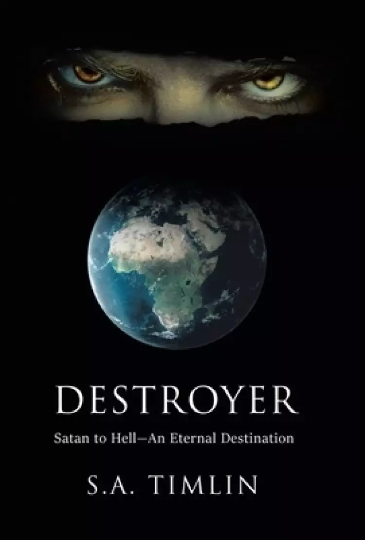 Destroyer: Satan to Hell-An Eternal Destination