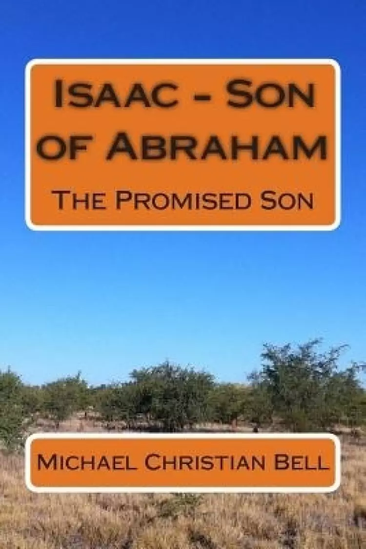 Isaac - Son Of Abraham