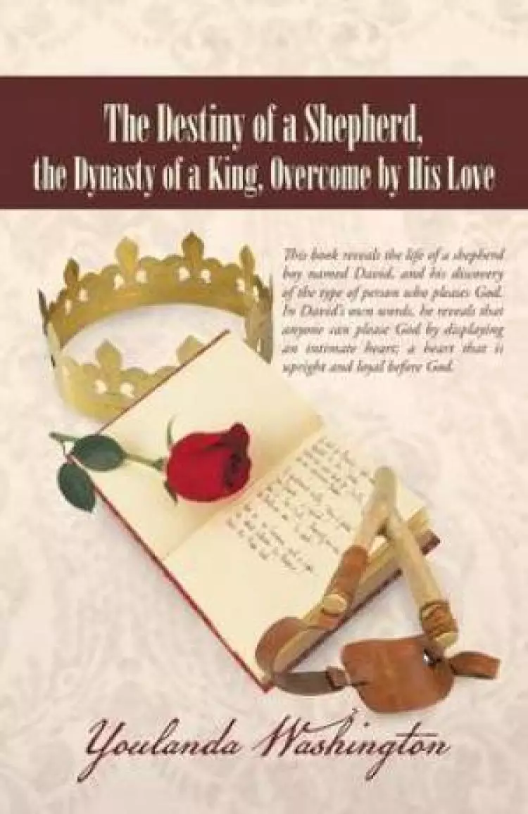 The Destiny of a Shepherd, the Dynasty of a King, Overcome by His Love