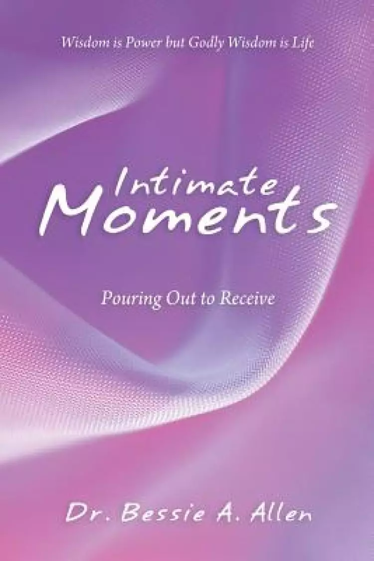 Intimate Moments: Pouring Out to Receive