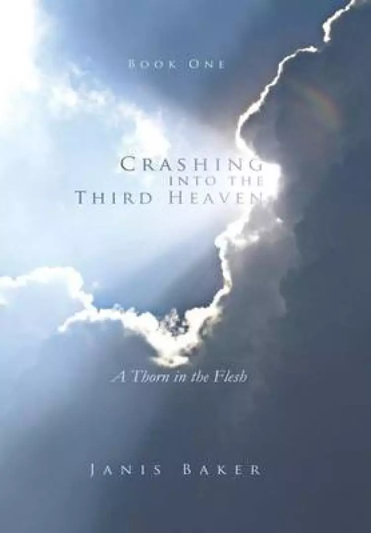 Crashing Into the Third Heaven: A Thorn in the Flesh