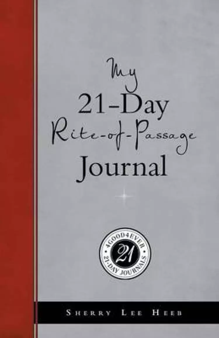 My 21-Day Rite-Of-Passage Journal