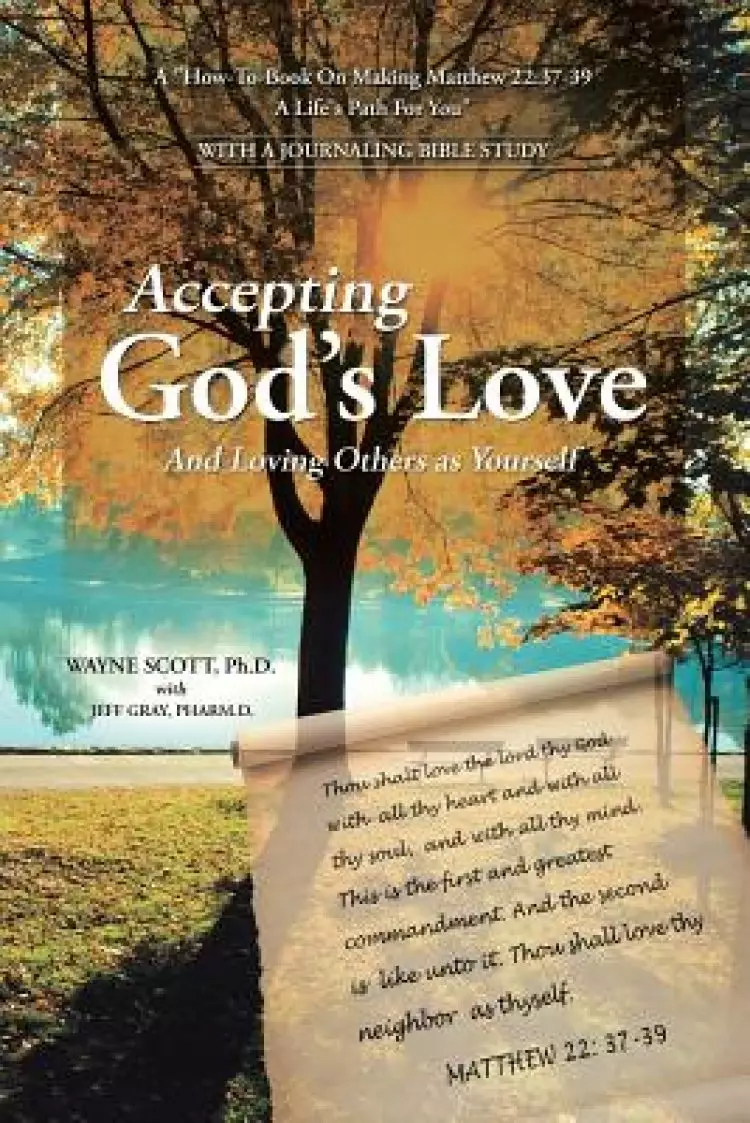 Accepting God's Love: And Loving Others as Yourself