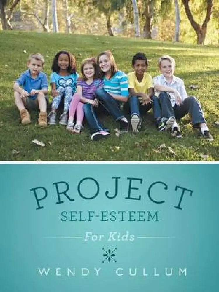 Project Self-Esteem: For Kids