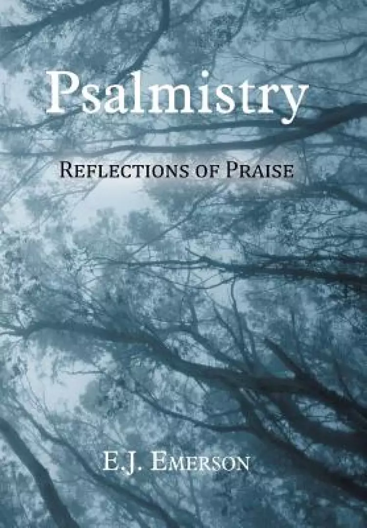Psalmistry: Reflections of Praise