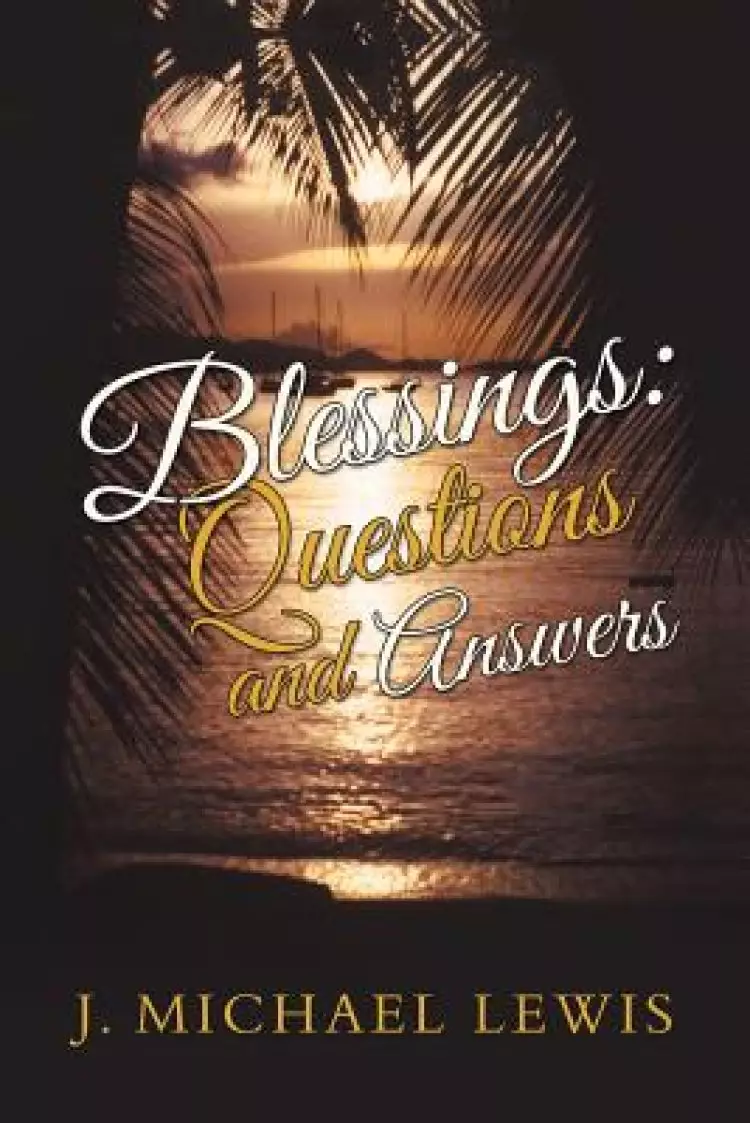 Blessings: Questions and Answers