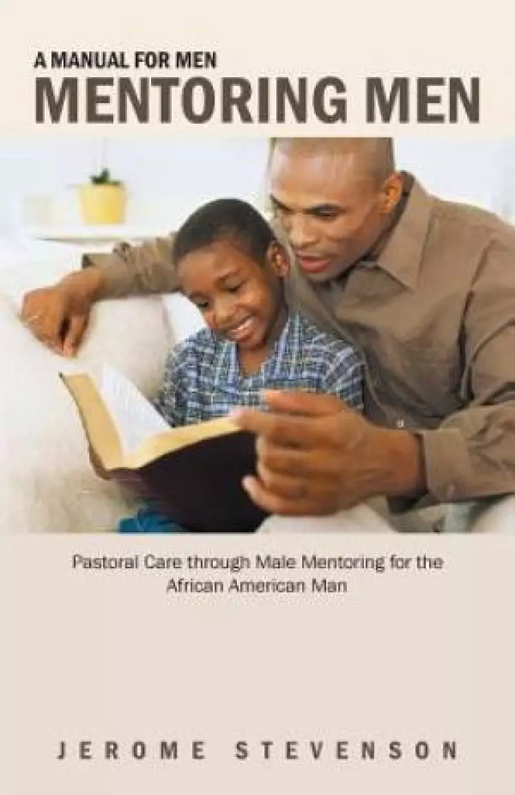 A Manual for Men Mentoring Men
