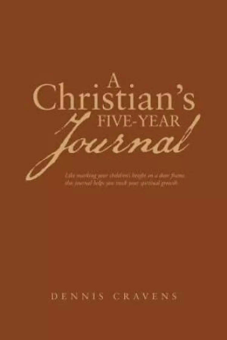 A Christian's Five-Year Journal