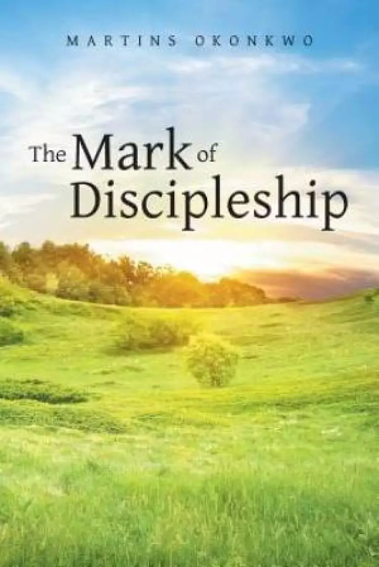 The Mark of Discipleship