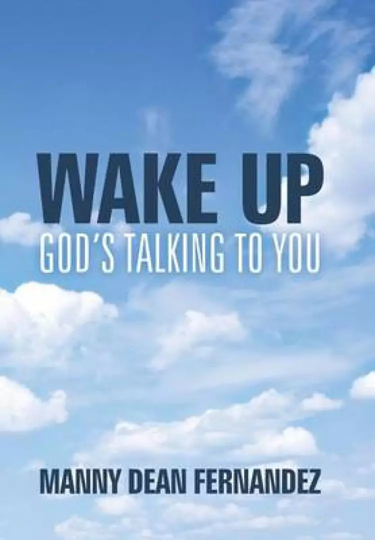 Wake Up-God's Talking to You