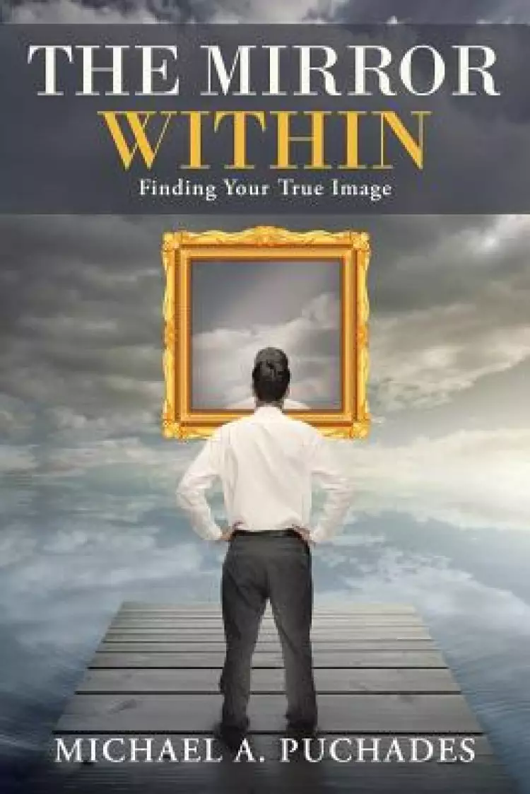 The Mirror Within: Finding Your True Image