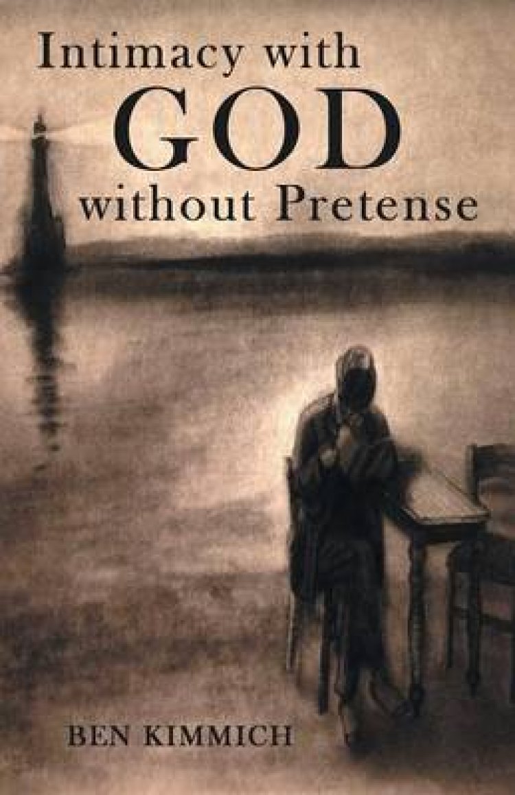 Intimacy with God Without Pretense