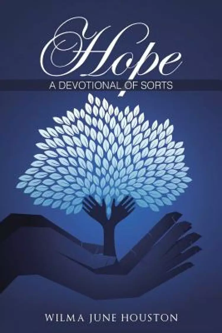 Hope: A Devotional of Sorts
