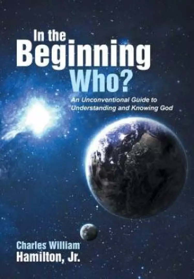 In the Beginning Who?