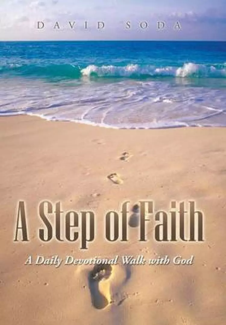 A Step of Faith: A Daily Devotional Walk with God