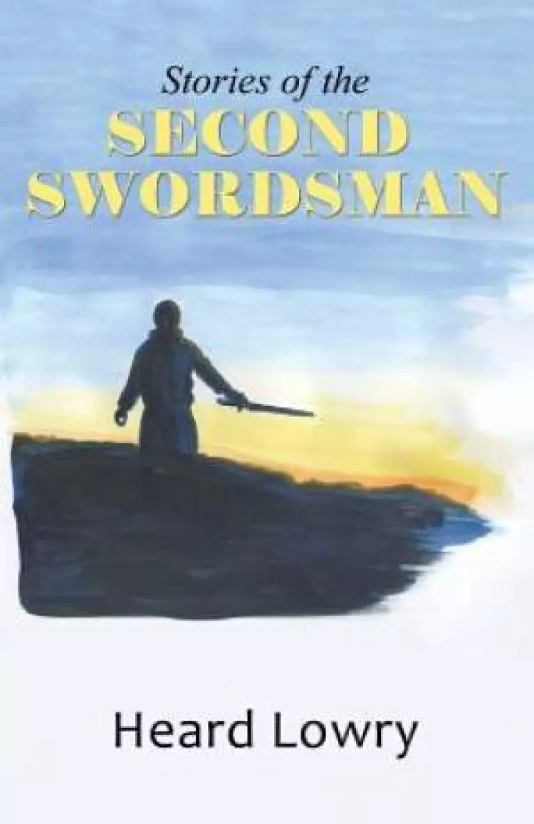 Stories of the Second Swordsman