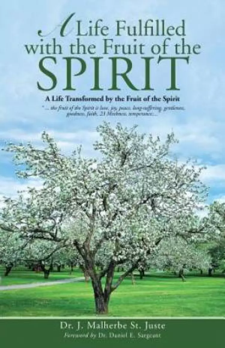 A Life Fulfilled with the Fruit of the Spirit