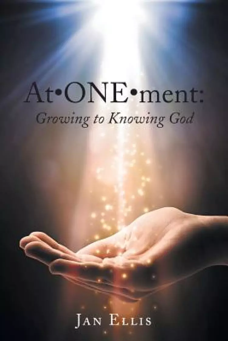 At One Ment: Growing to Knowing God