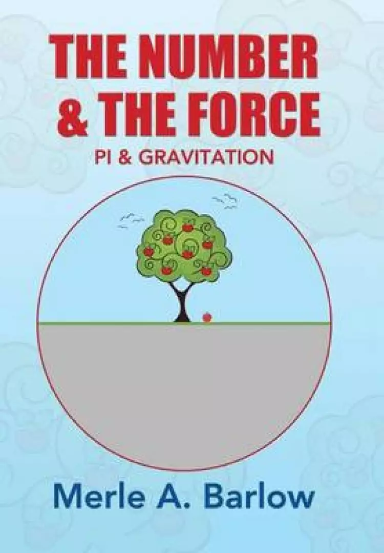 The Number & the Force: Pi & Gravitation