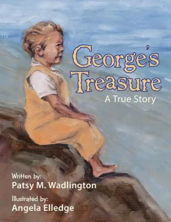 George's Treasure: A True Story