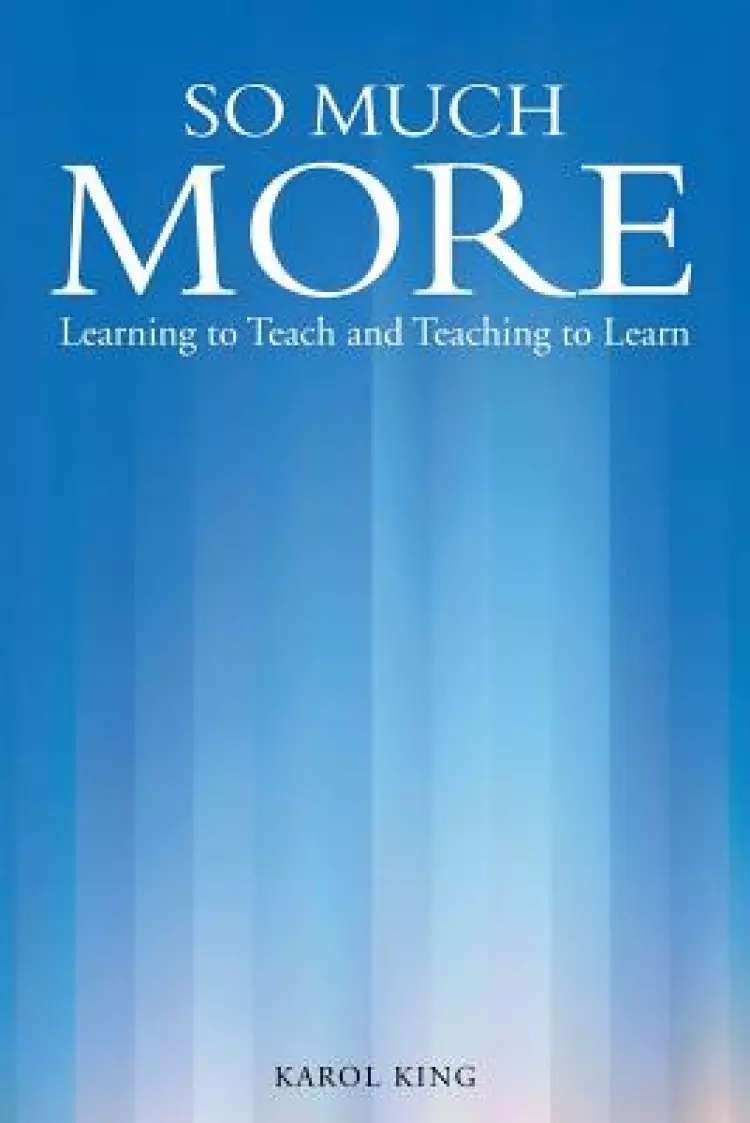 So Much More: Learning to Teach and Teaching to Learn