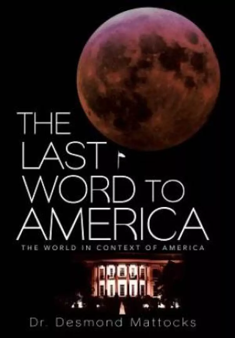 The Last Word to America