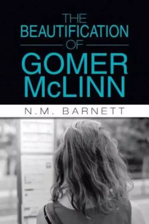 The Beautification of Gomer McLinn
