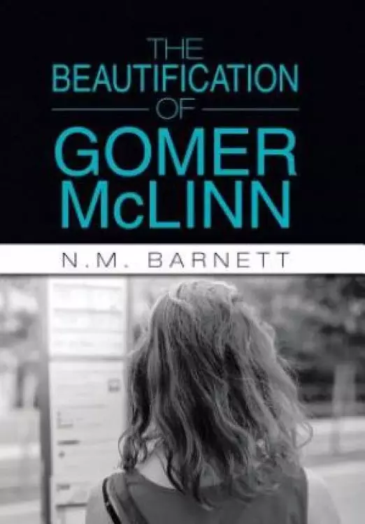 The Beautification of Gomer McLinn
