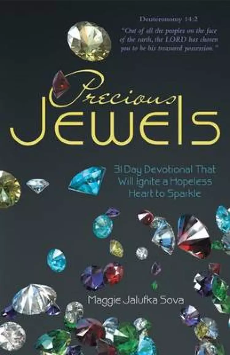 Precious Jewels: 31 Day Devotional That Will Ignite a Hopeless Heart to Sparkle