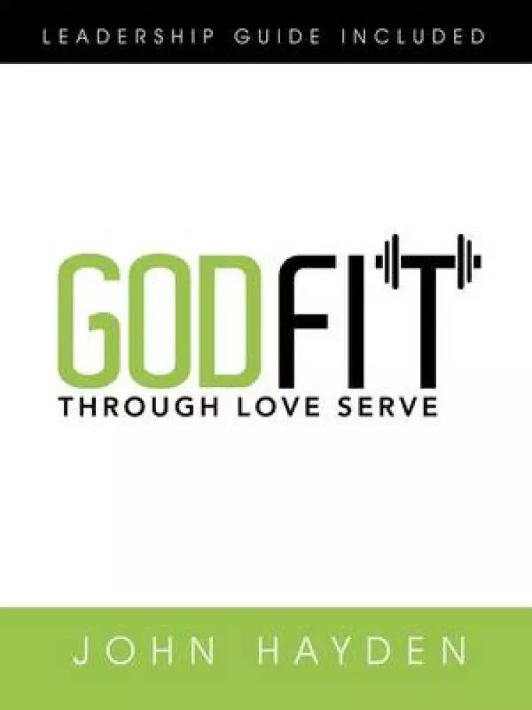 Godfit: Through Love Serve