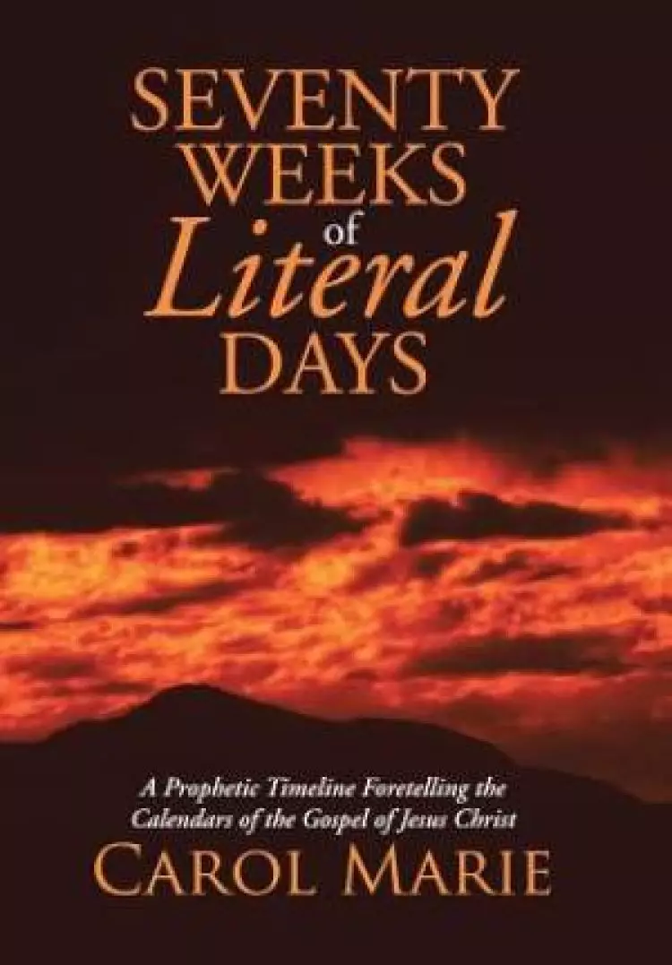 Seventy Weeks of Literal Days